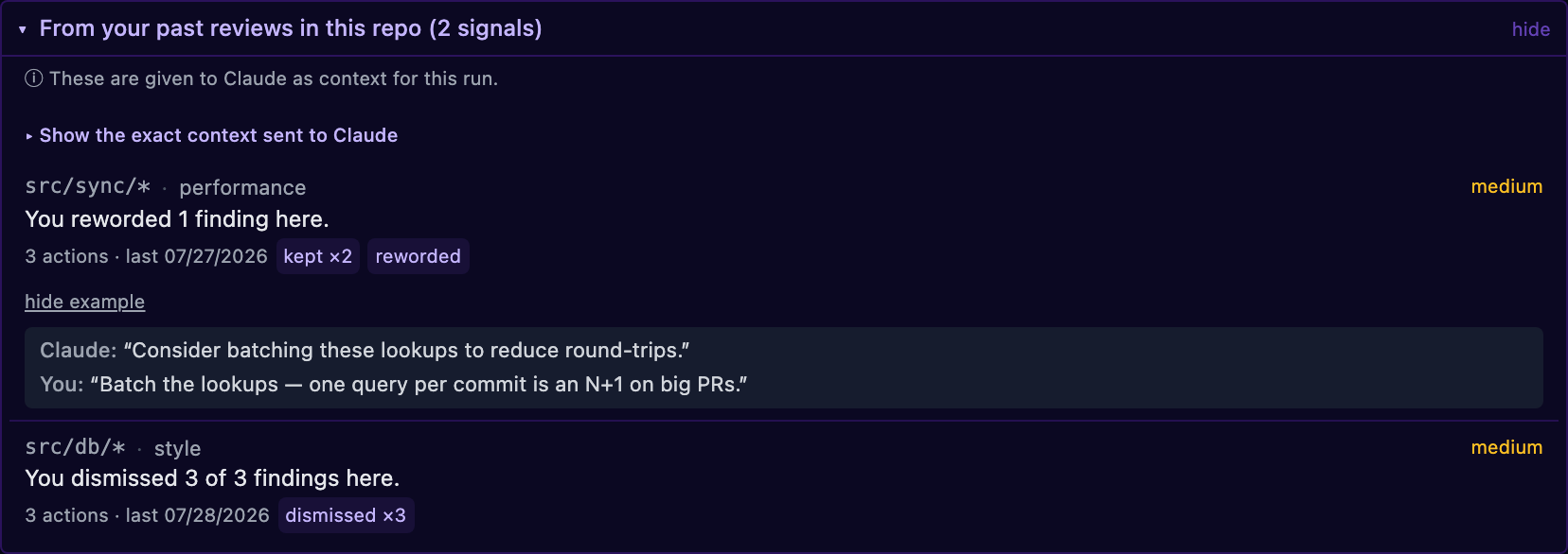 The review-memory panel, expanded: signals from past reviews in this repo — a reworded finding shown as Claude’s wording versus yours, and “You dismissed 3 of 3 findings here” for style nits — marked as given to Claude as context.